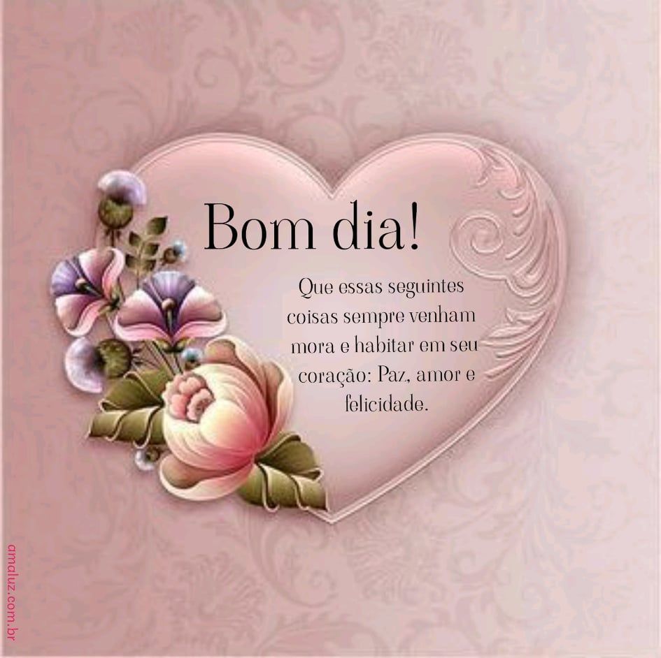 Bom dia coração, mensagens de bom dia de 2021 para whatsapp