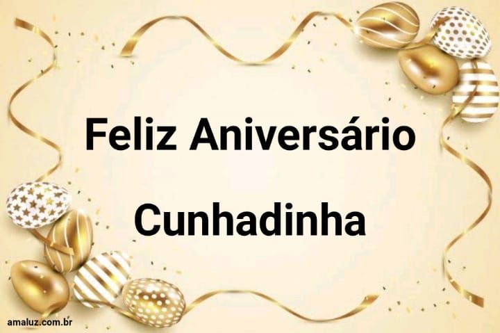 Feliz aniversário minha cunhada querida