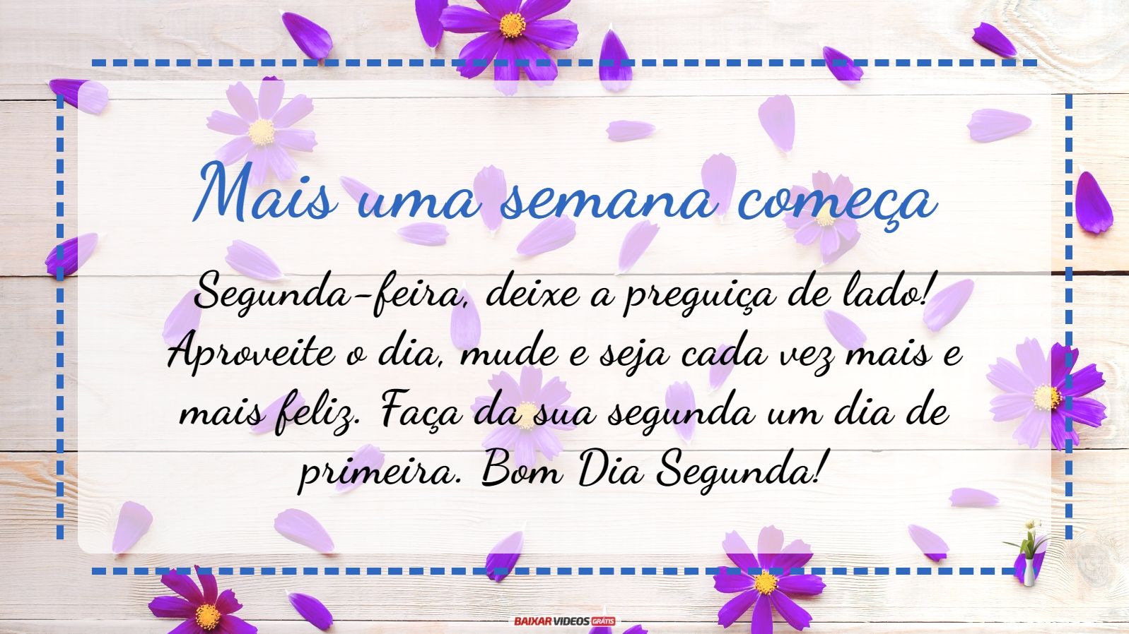 30 Imagens com Frases de Feliz Semana para Whatsapp