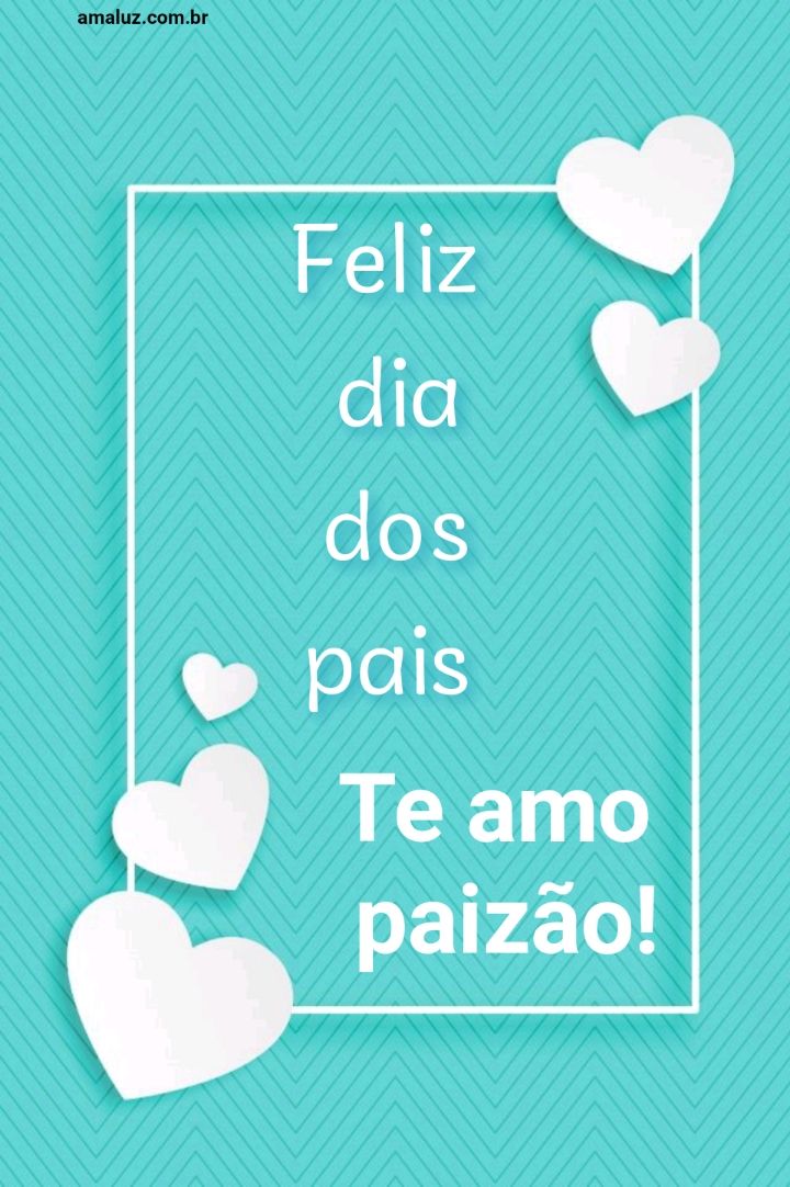 Imagens de feliz dia dos pais!