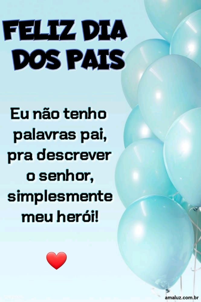 Não tenho palavras para descrever te amo feliz dia dos pais