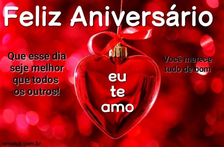 Parabéns eu te amo que esse dia seja o melhor de todos