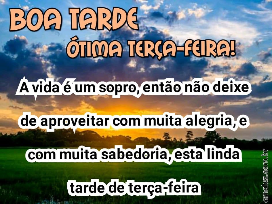 bela mensagem de boa tarde ótima terça feira