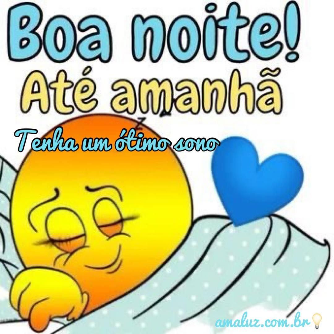boa noite ate amanhã ótimo sono