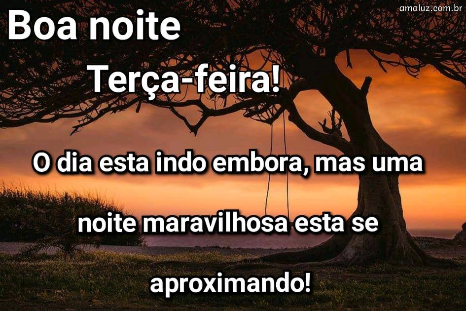 boa noite de terça feira terminando