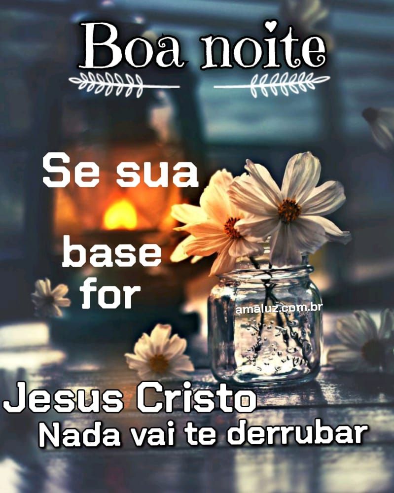 boa noite jesus e minha base