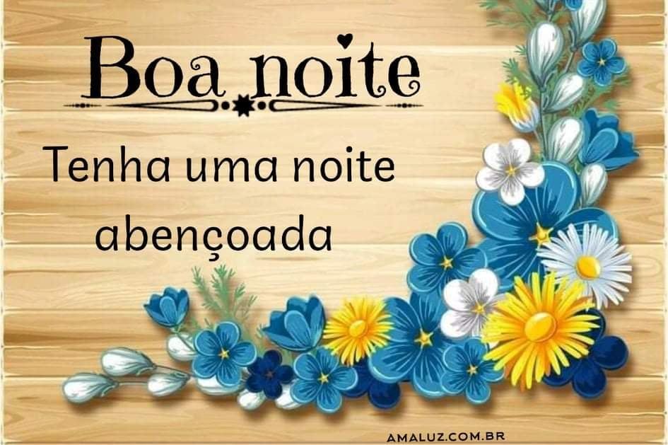 boa noite tenha uma noite abençoada