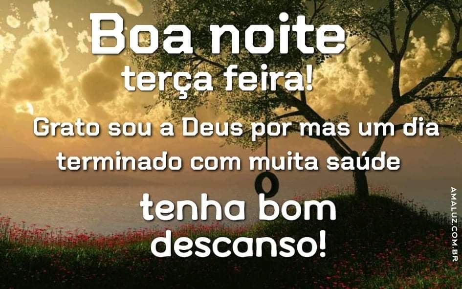 boa noite terça feira tenha um bom descanso