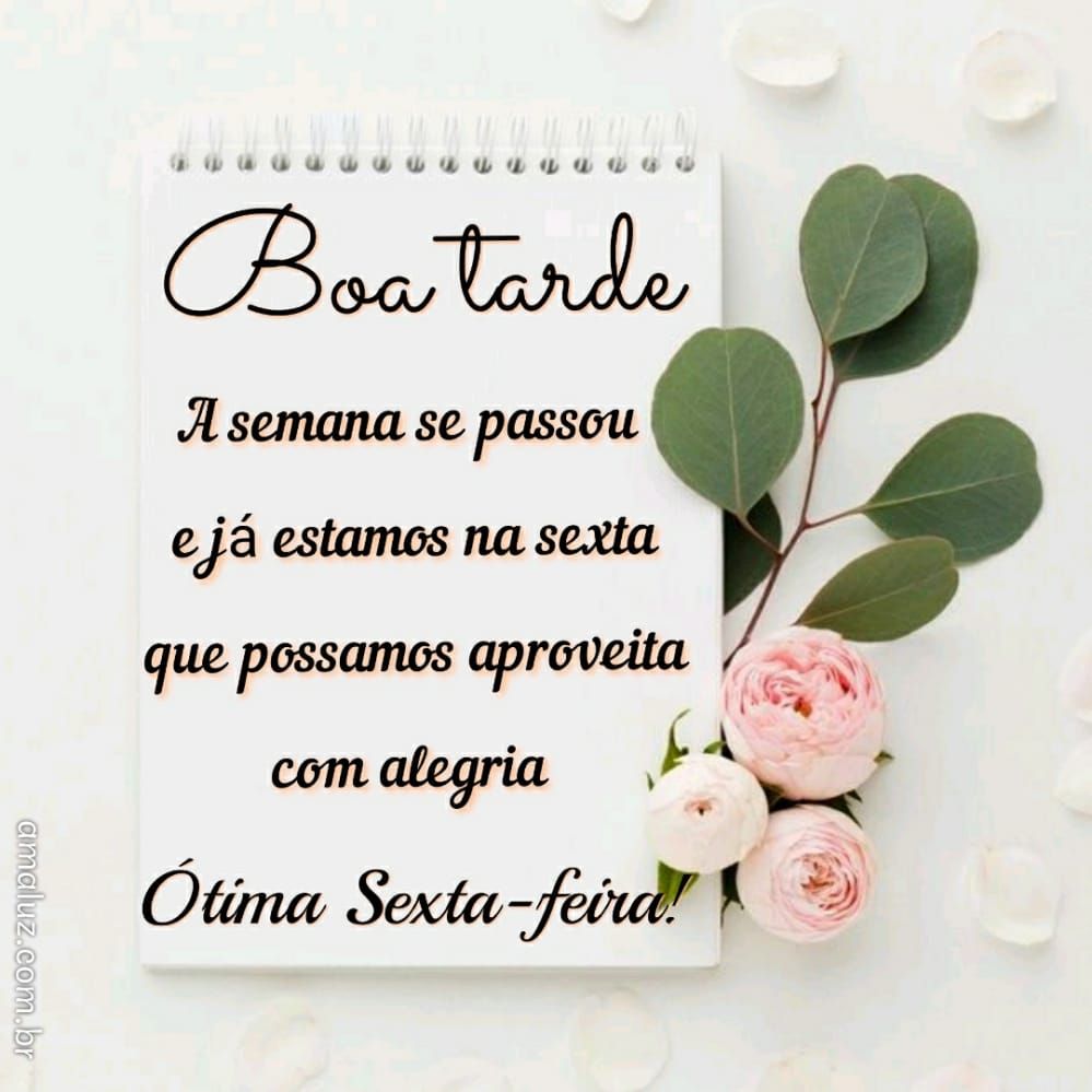 boa tarde aproveite sua sexta feira