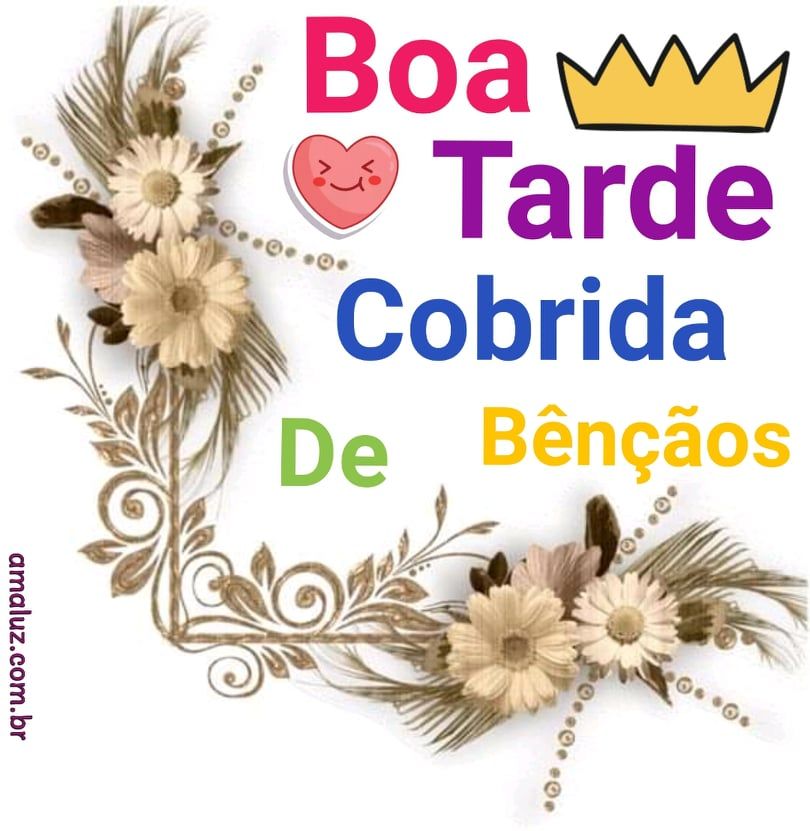 boa tarde cobrida de benção