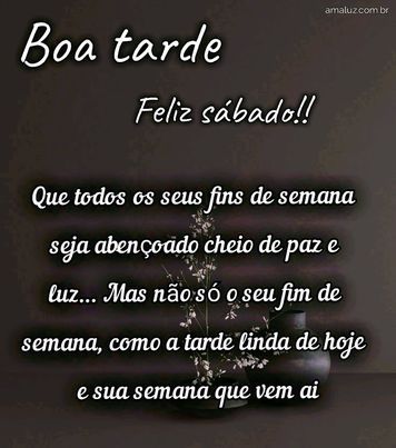 boa tarde feliz sábado abençoado