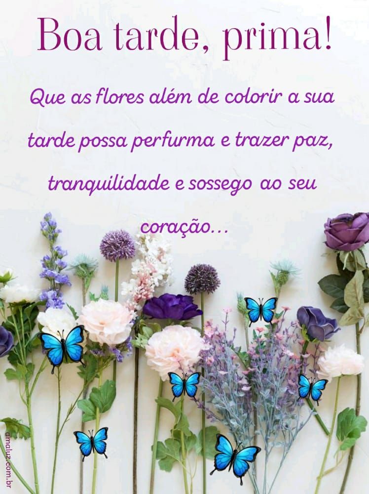 boa tarde prima com flores