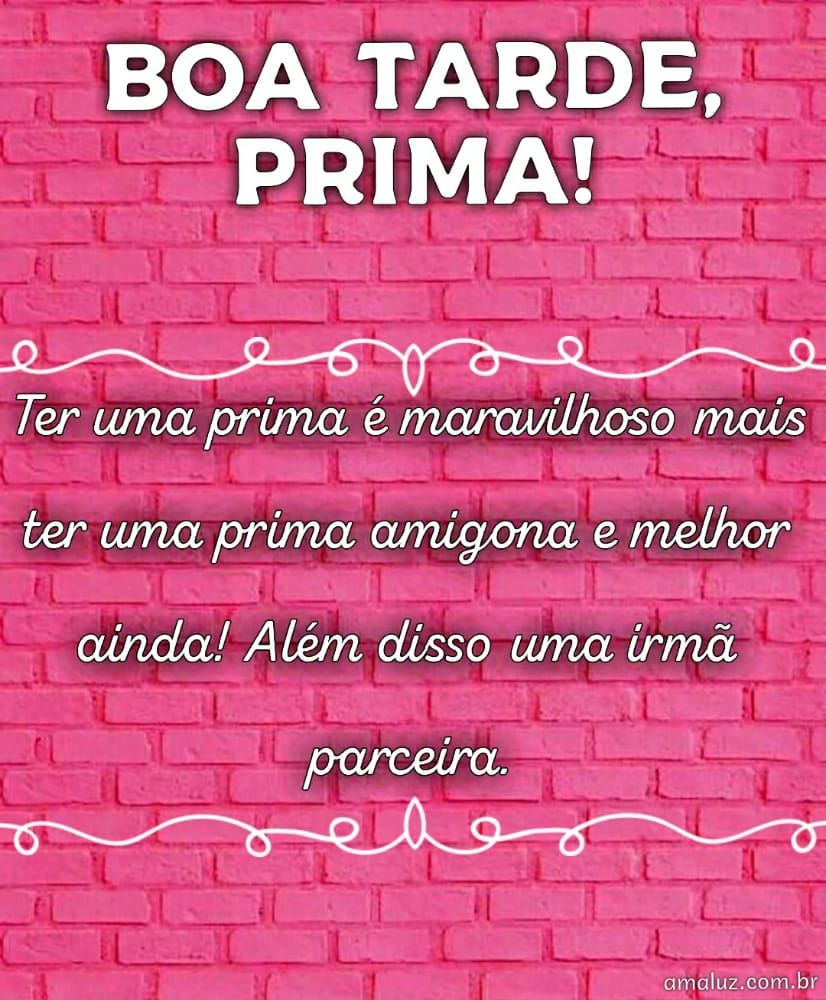 boa tarde prima