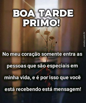 boa tarde primo você mora em meu coração