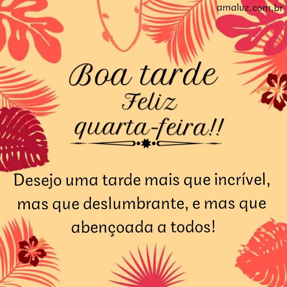 boa tarde quarta feira abençoada