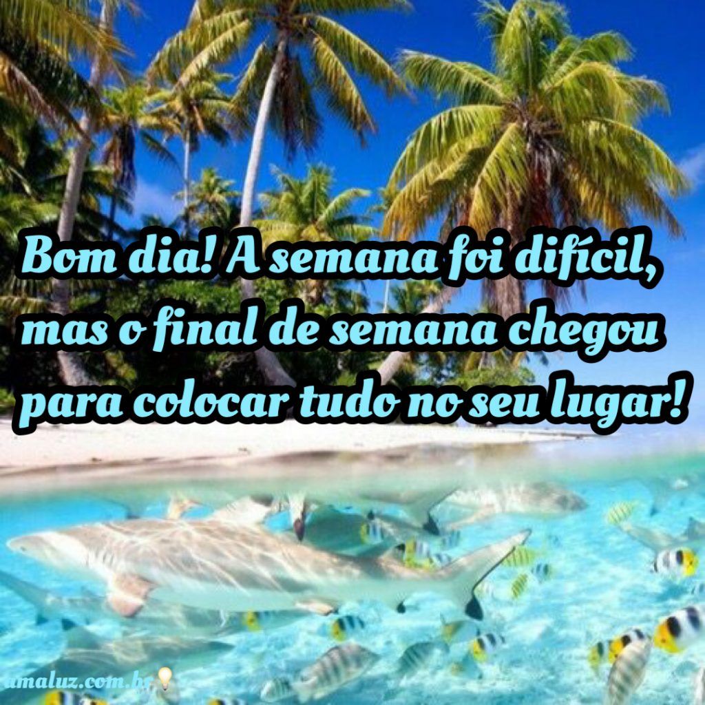 bom dia final de semana