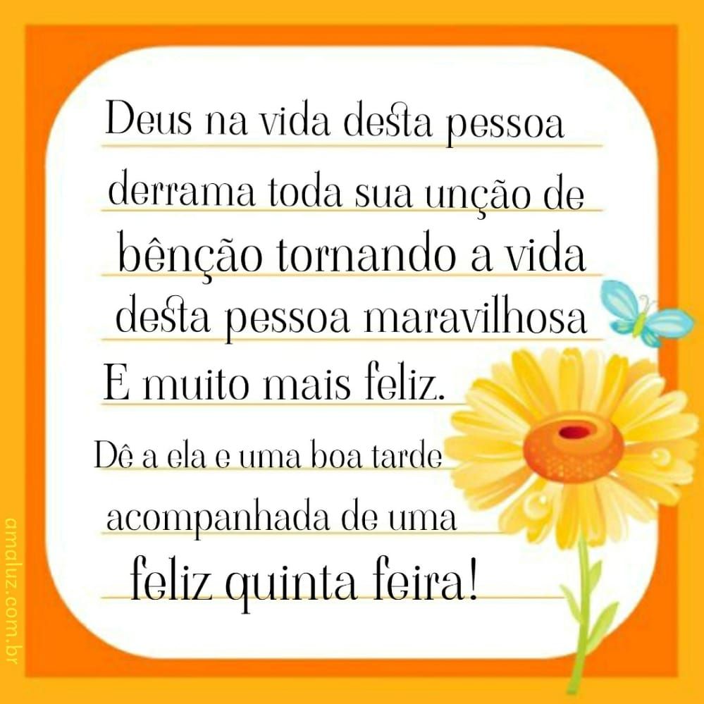 deus der a ela uma boa tarde acompanhada de uma feliz quinta feira