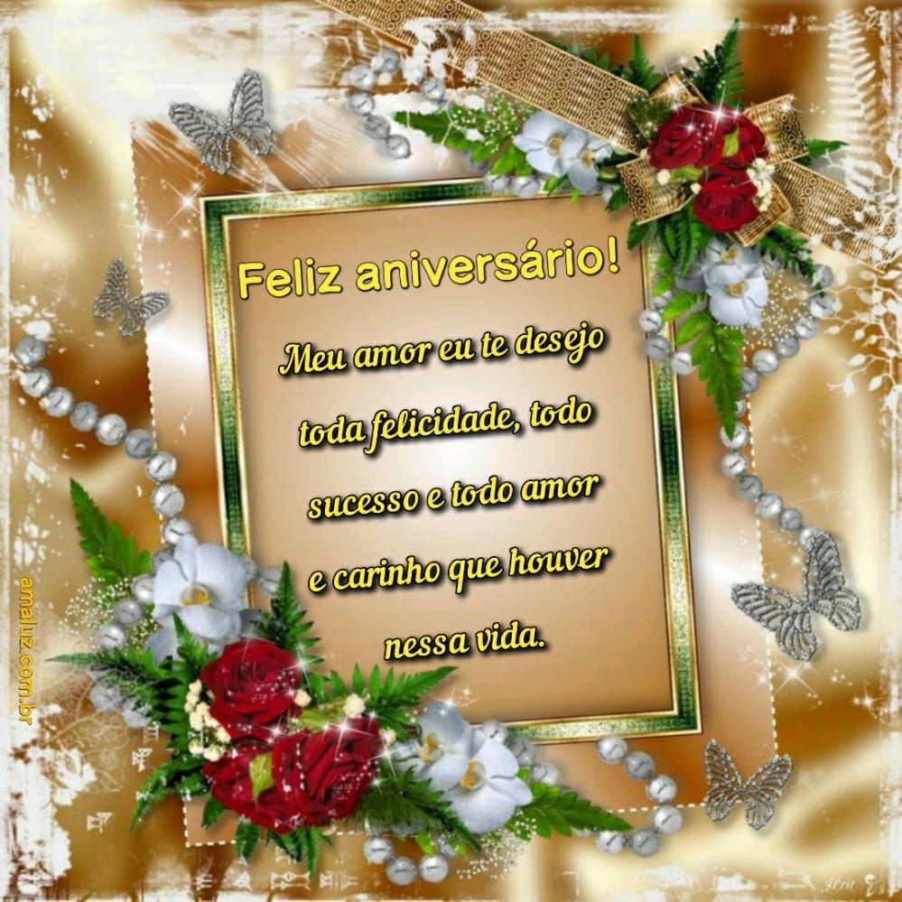 feliz aniversario meu amor eu te desejo toda felicidade