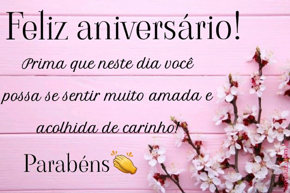 feliz aniversario meus parabéns prima
