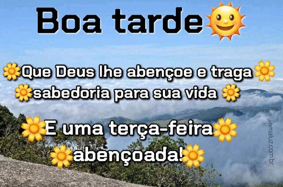 mensagens de boa tarde terça feira