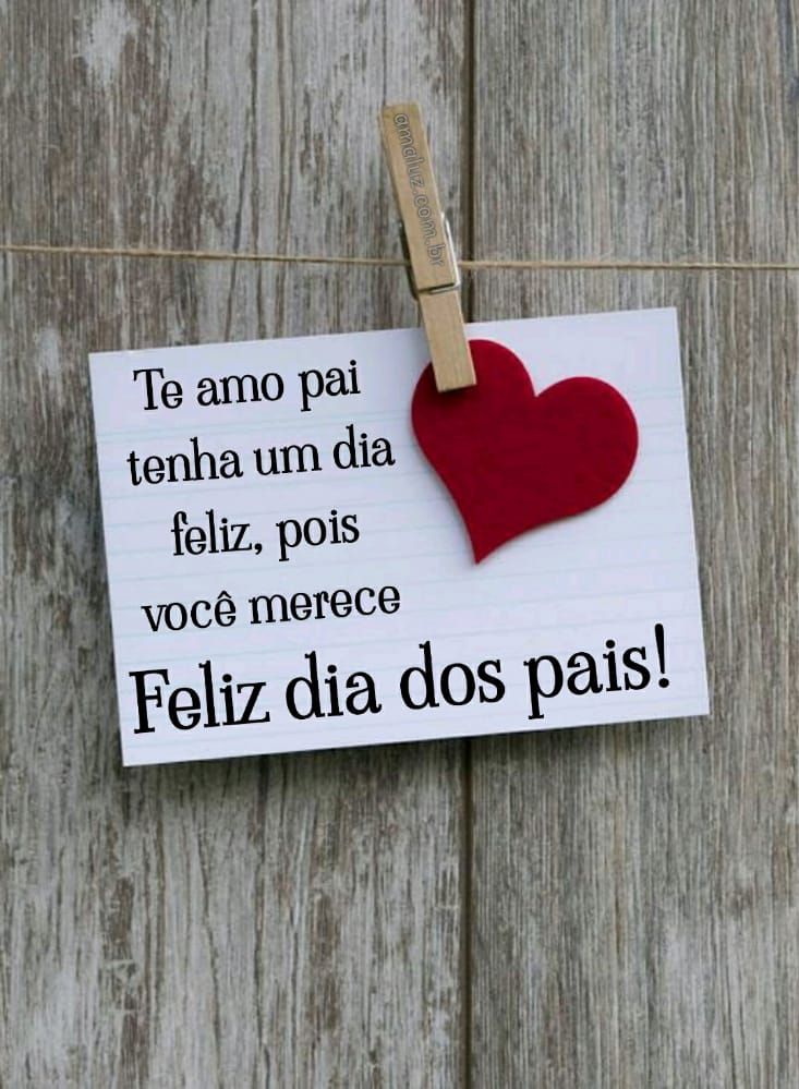 te amo pai feliz dia dos pais
