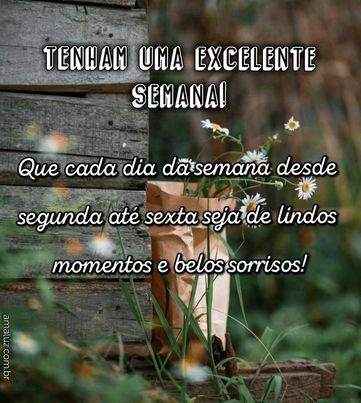 tenha uma excelente semana abençoada