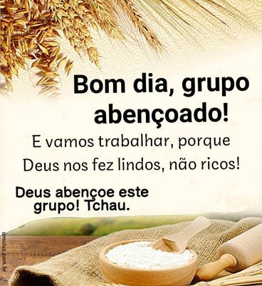 um bom dia para grupo abençoado