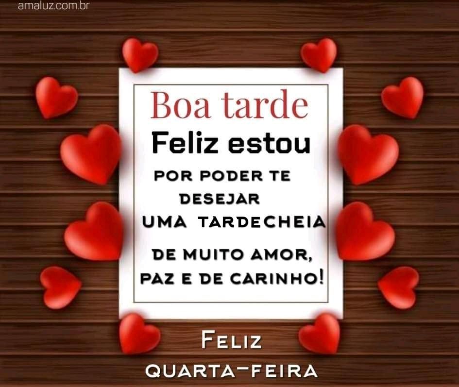 uma-boa-tarde-e-feliz-quarta-feira-com-carinho