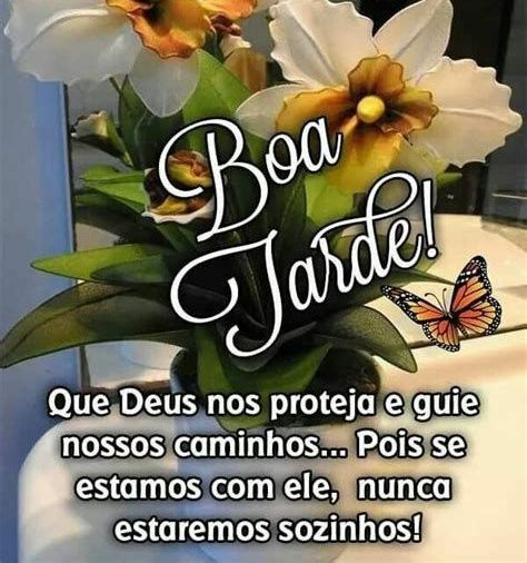 Boa tarde que seja de esperança e muito carinho especial