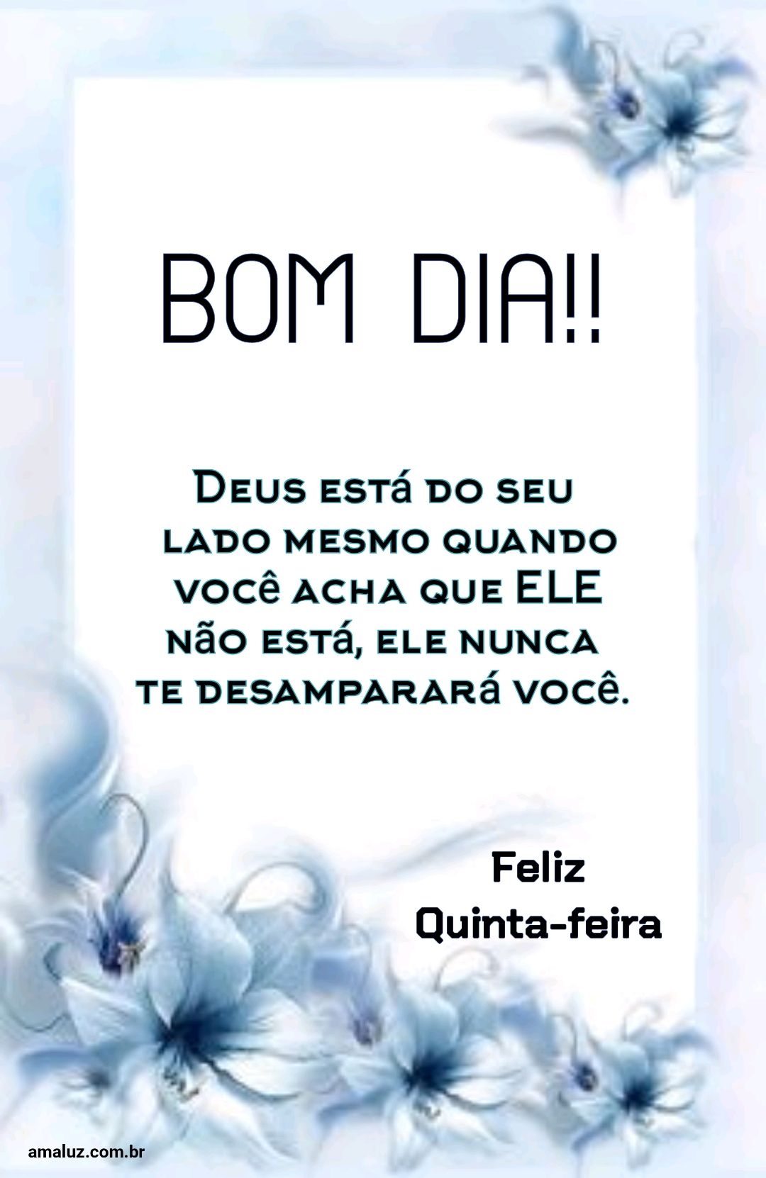 Bom dia Deus está do seu lado