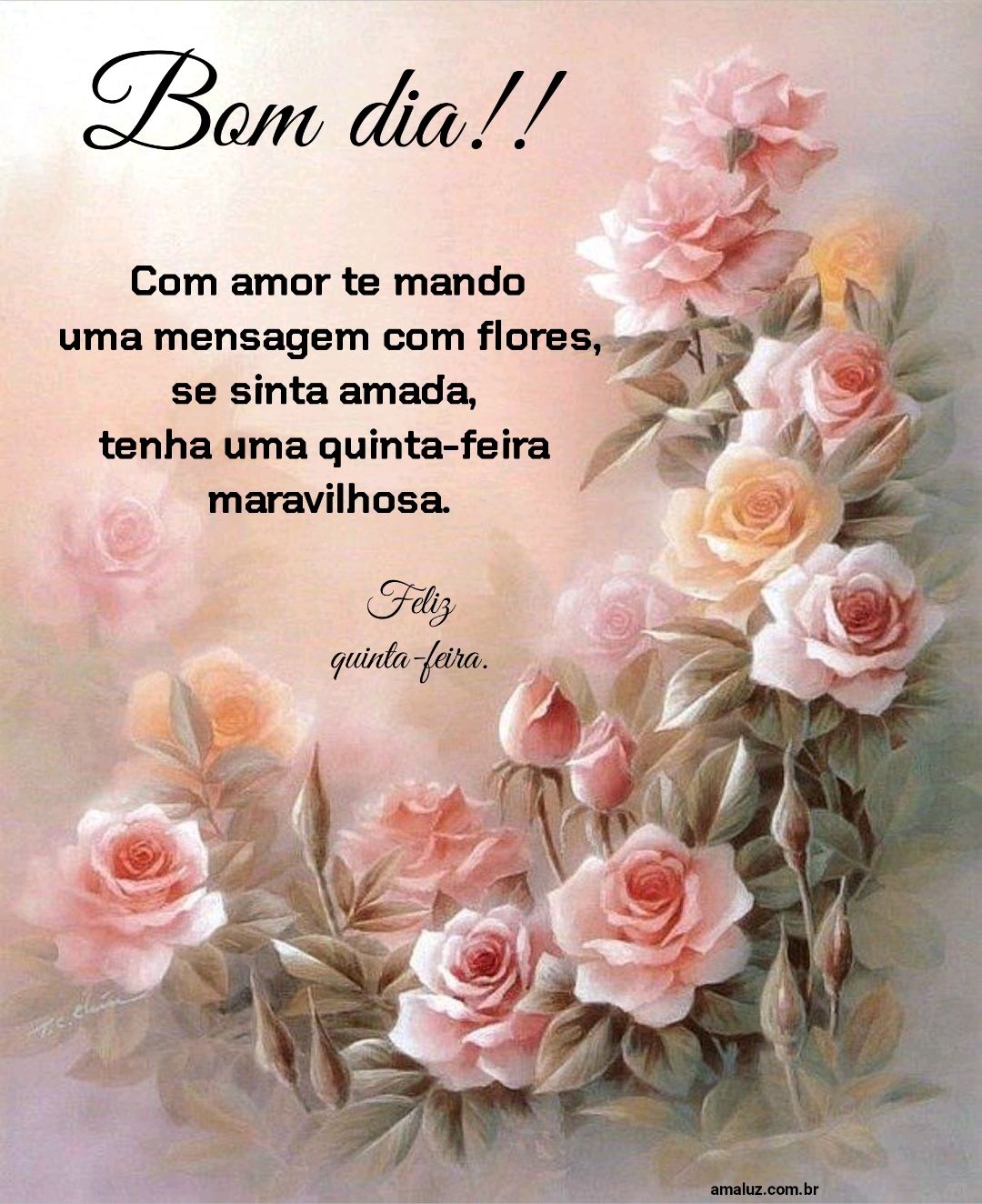 Bom dia com amor te mando mensagens.