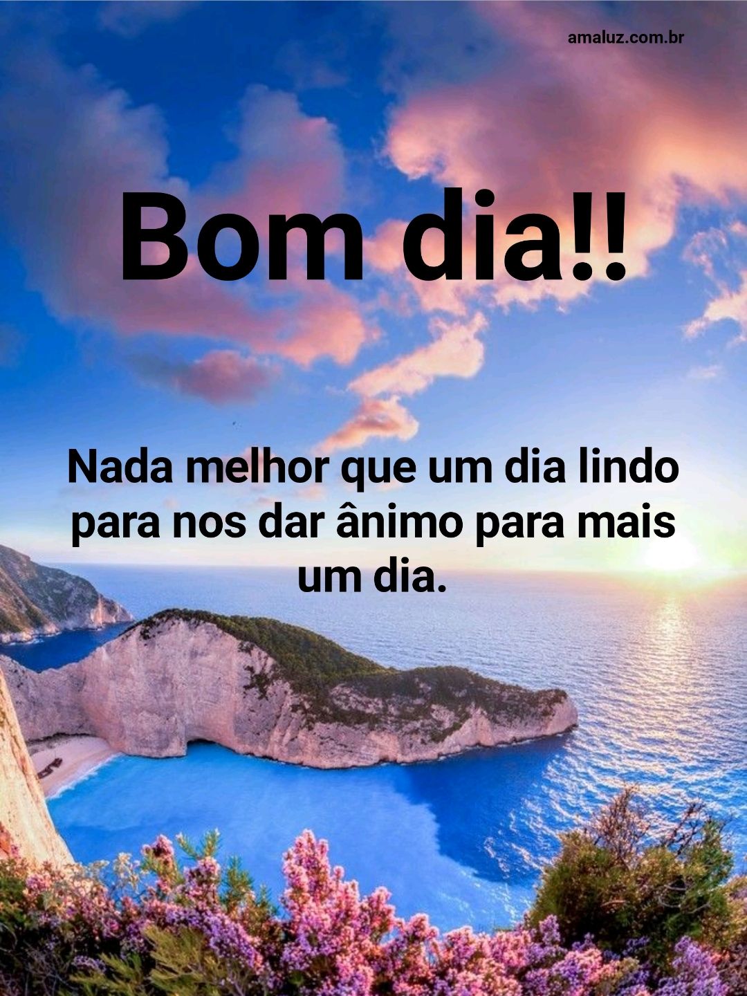 Bom dia nada melhor que um dia lindo