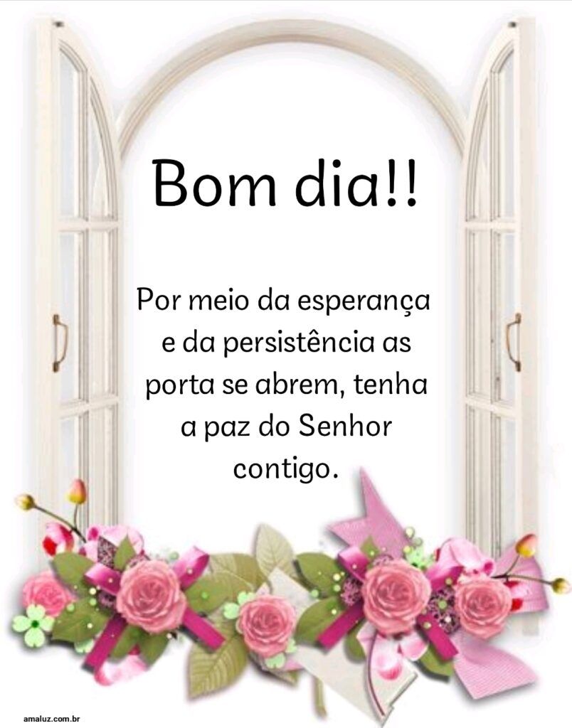 Bom dia por meio da esperança.