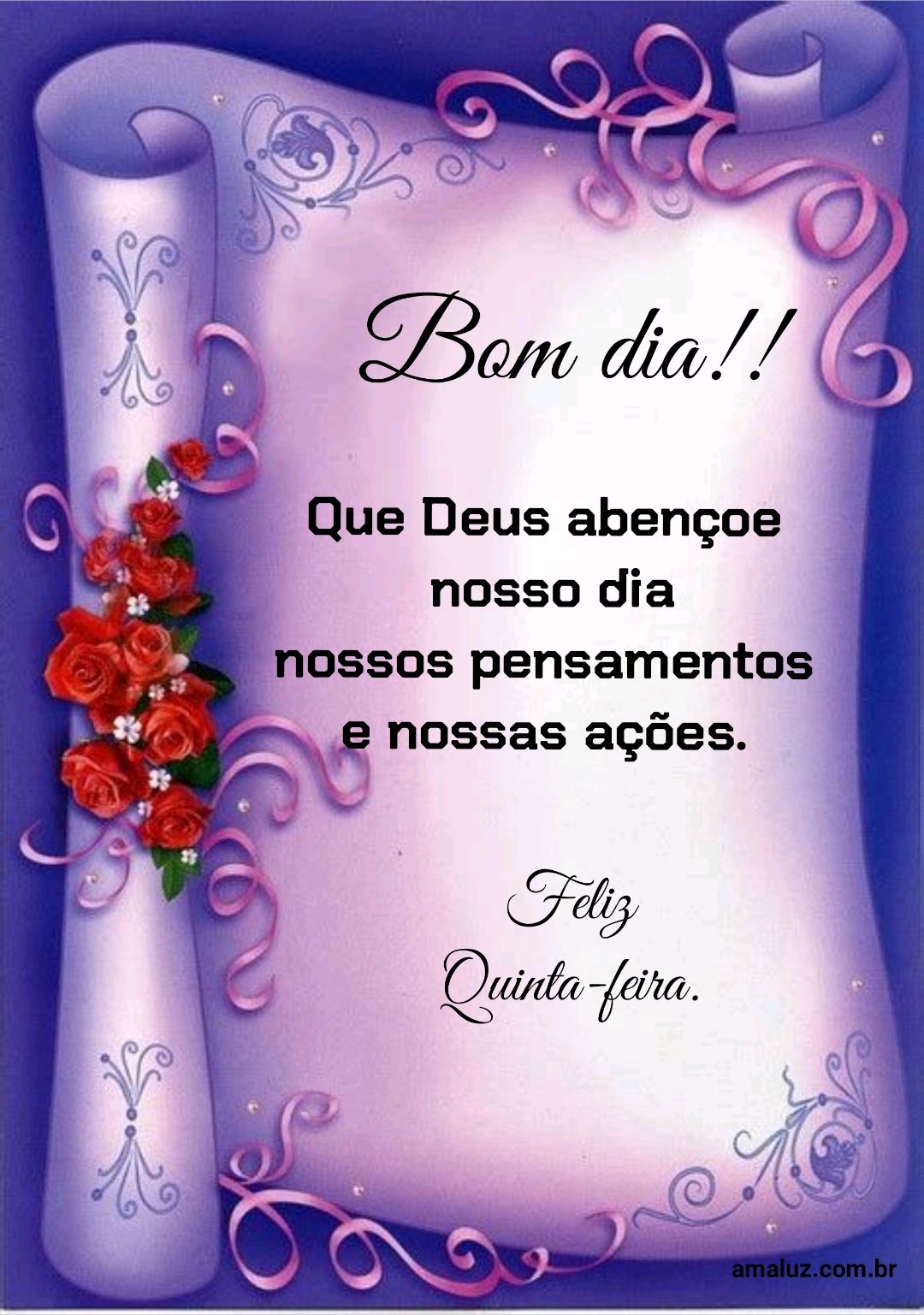 Bom dia que Deus abençoe nosso dia