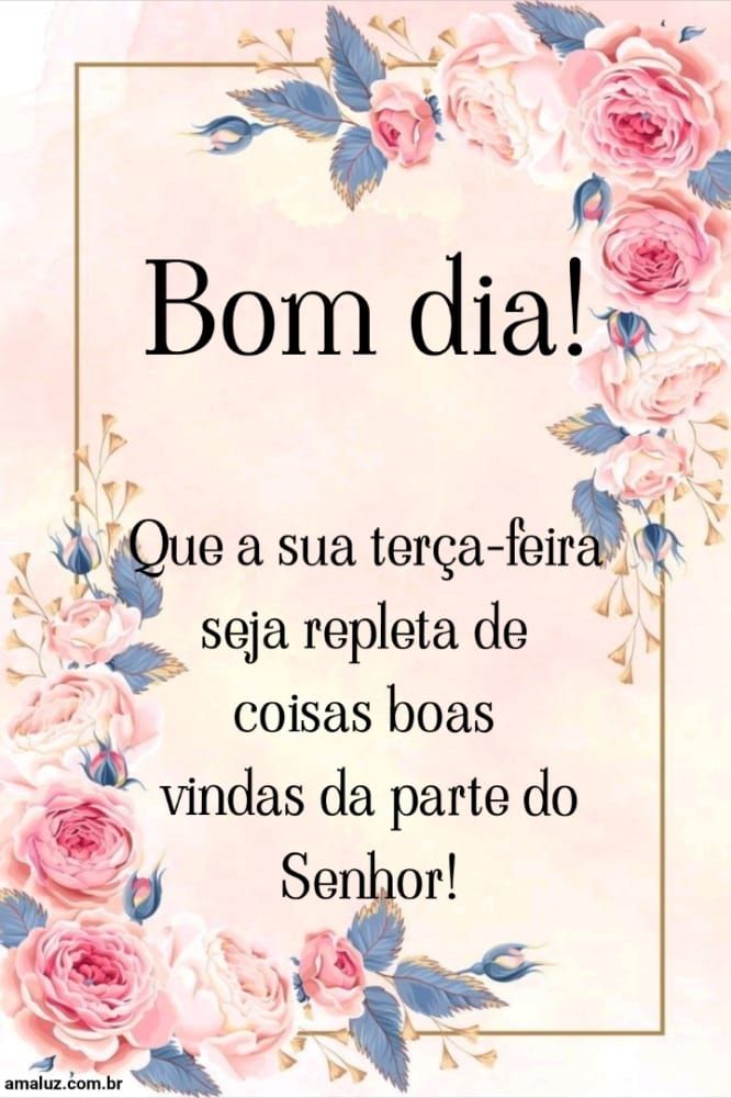 Bom dia que sua manhã seja repleta de coisas boas