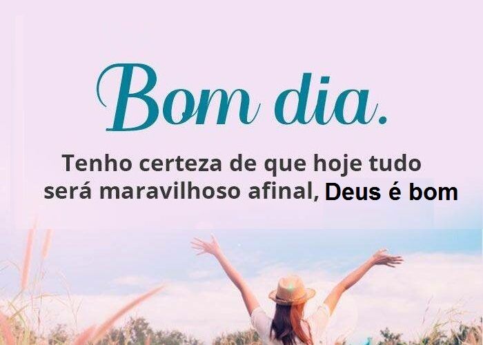 30 Imagens de Bom dia com Frases de Motivação e Esperança