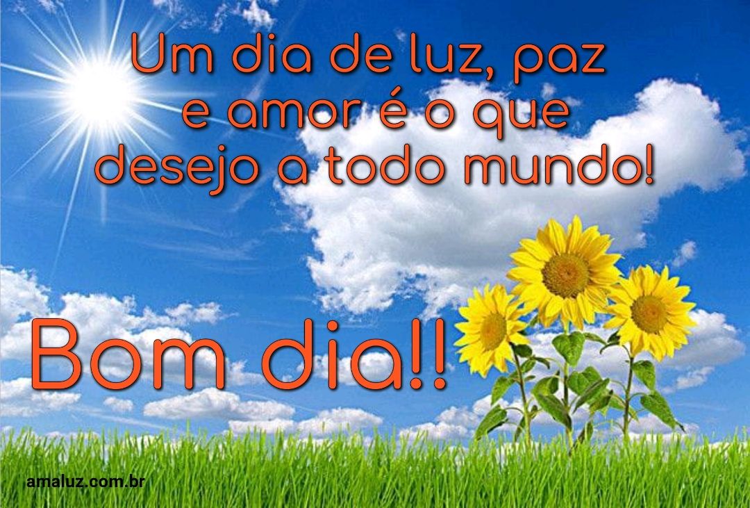 Bom dia, um dia de luz