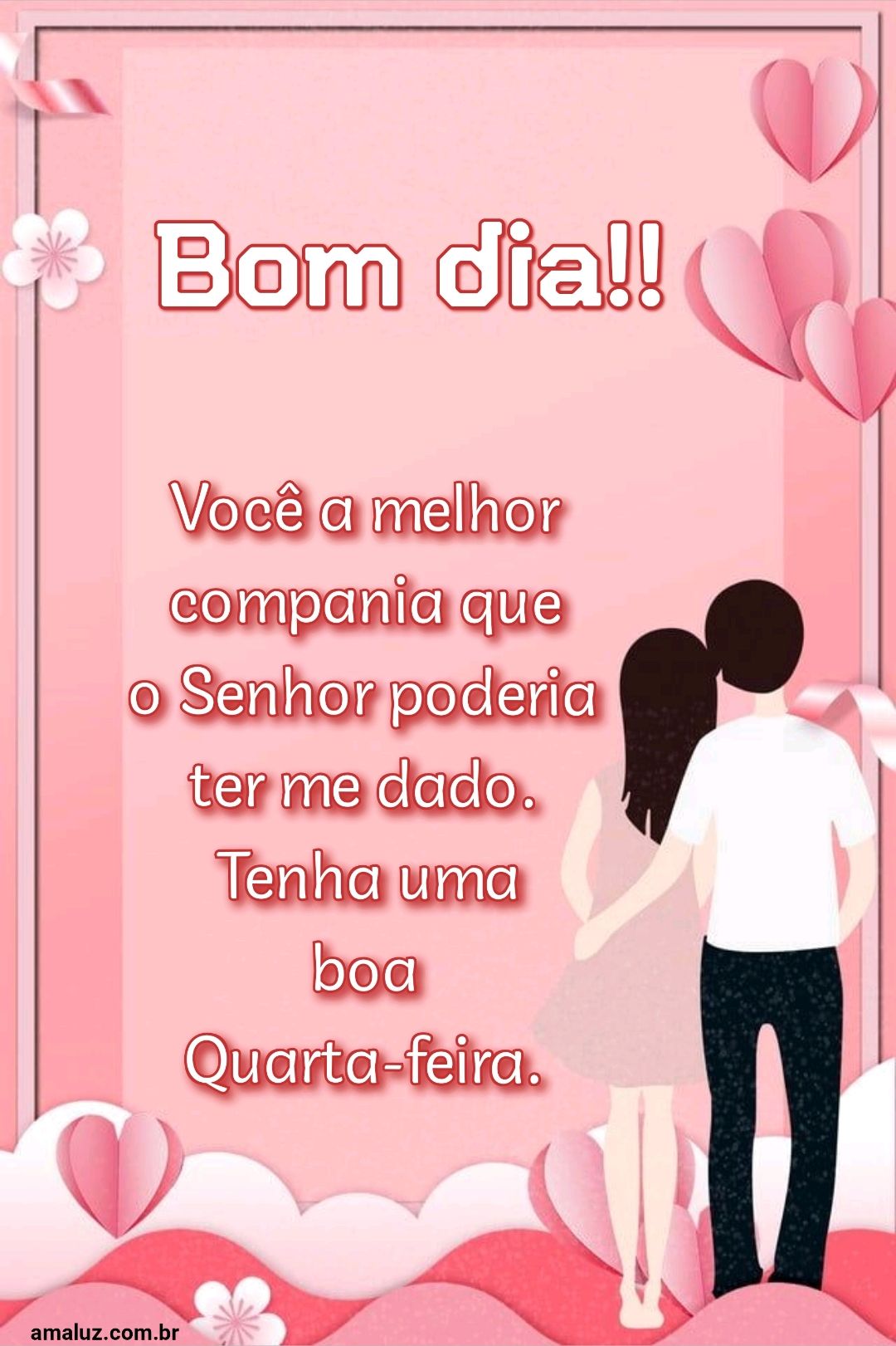 Bom dia, você é a melhor compania.