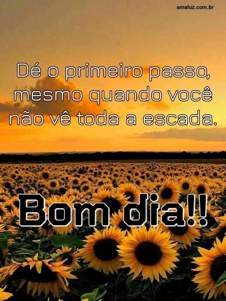 De o primeiro passo bom dia