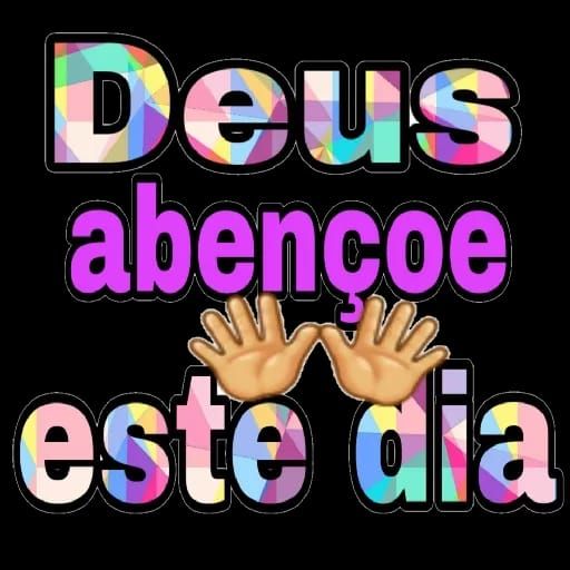 Deus abençoe esse dia bom dia