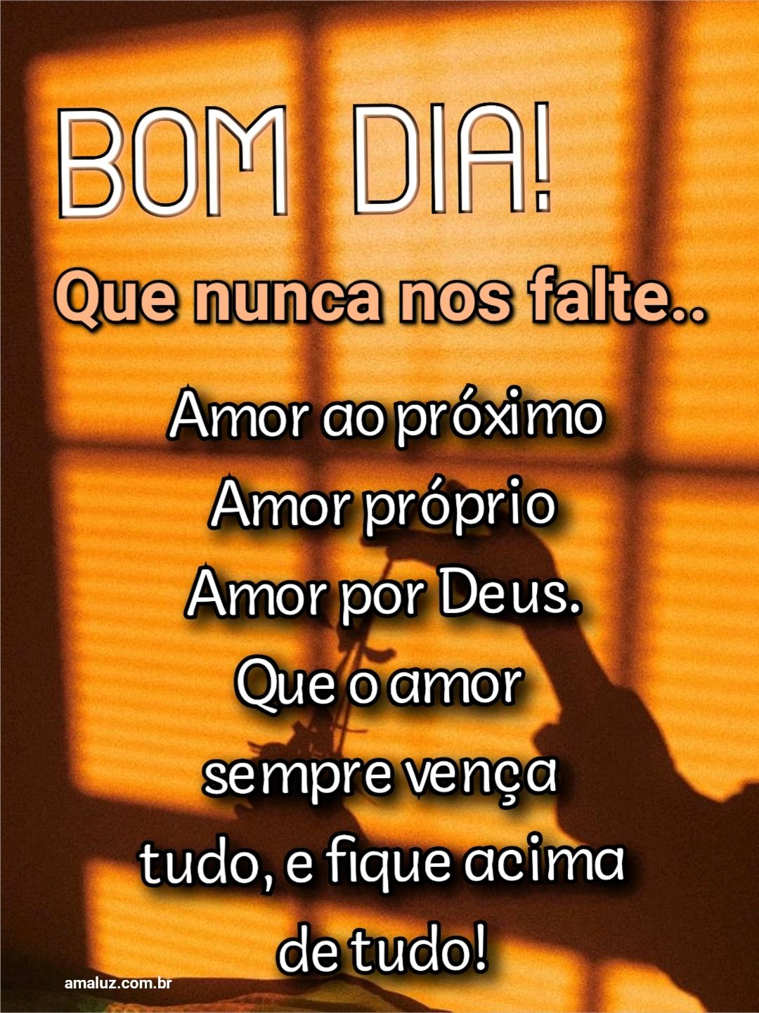 Que nunca nos falte amor bom dia