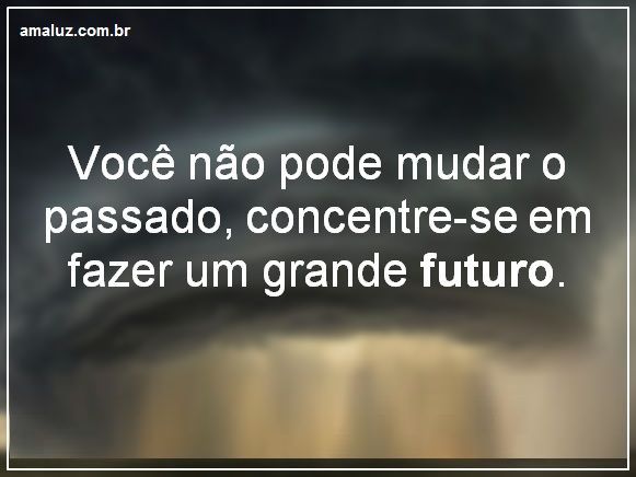 40 Imagens com Frases de motivação para Se inspirar Diariamente