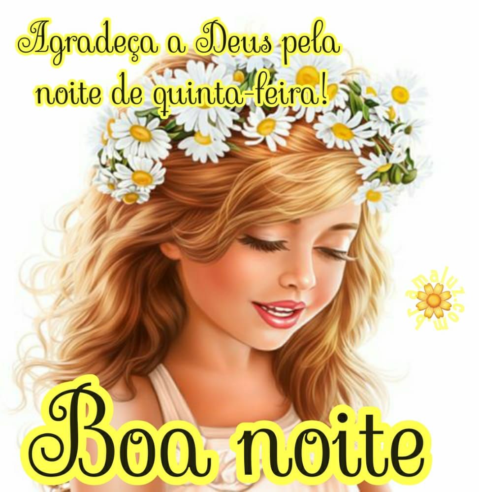boa noite agradeça a deus pela noite de quinta feira
