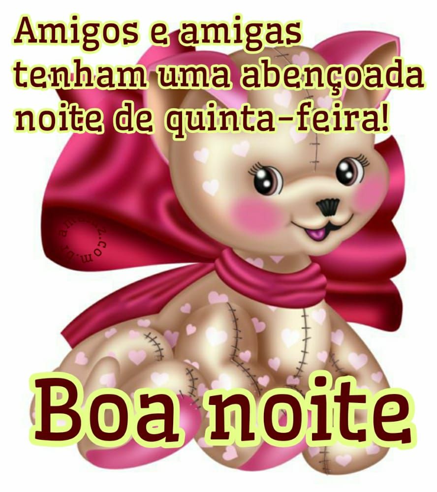 boa noite amigos tenham uma abençoada noite de quinta feira
