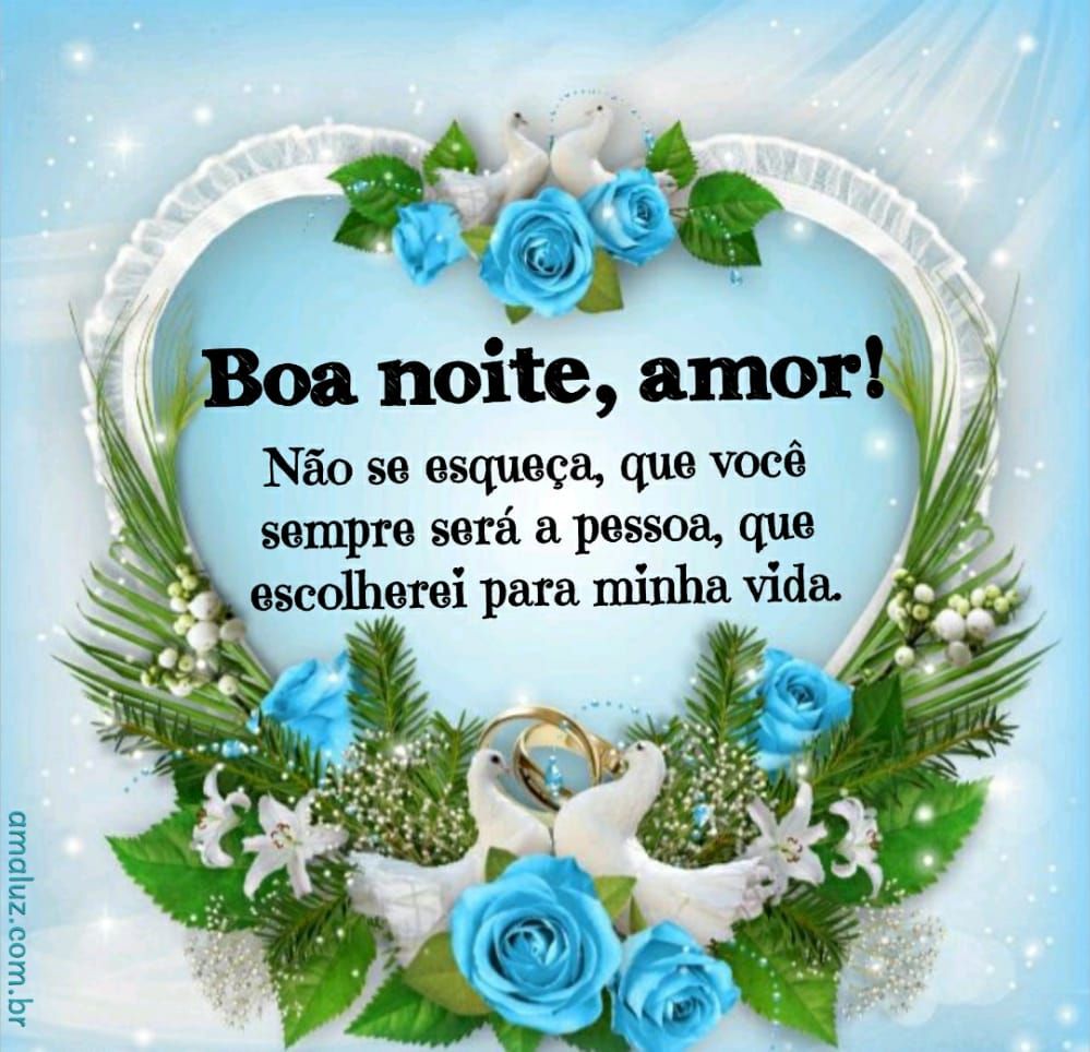 boa noite amor escolherei você sempre vida