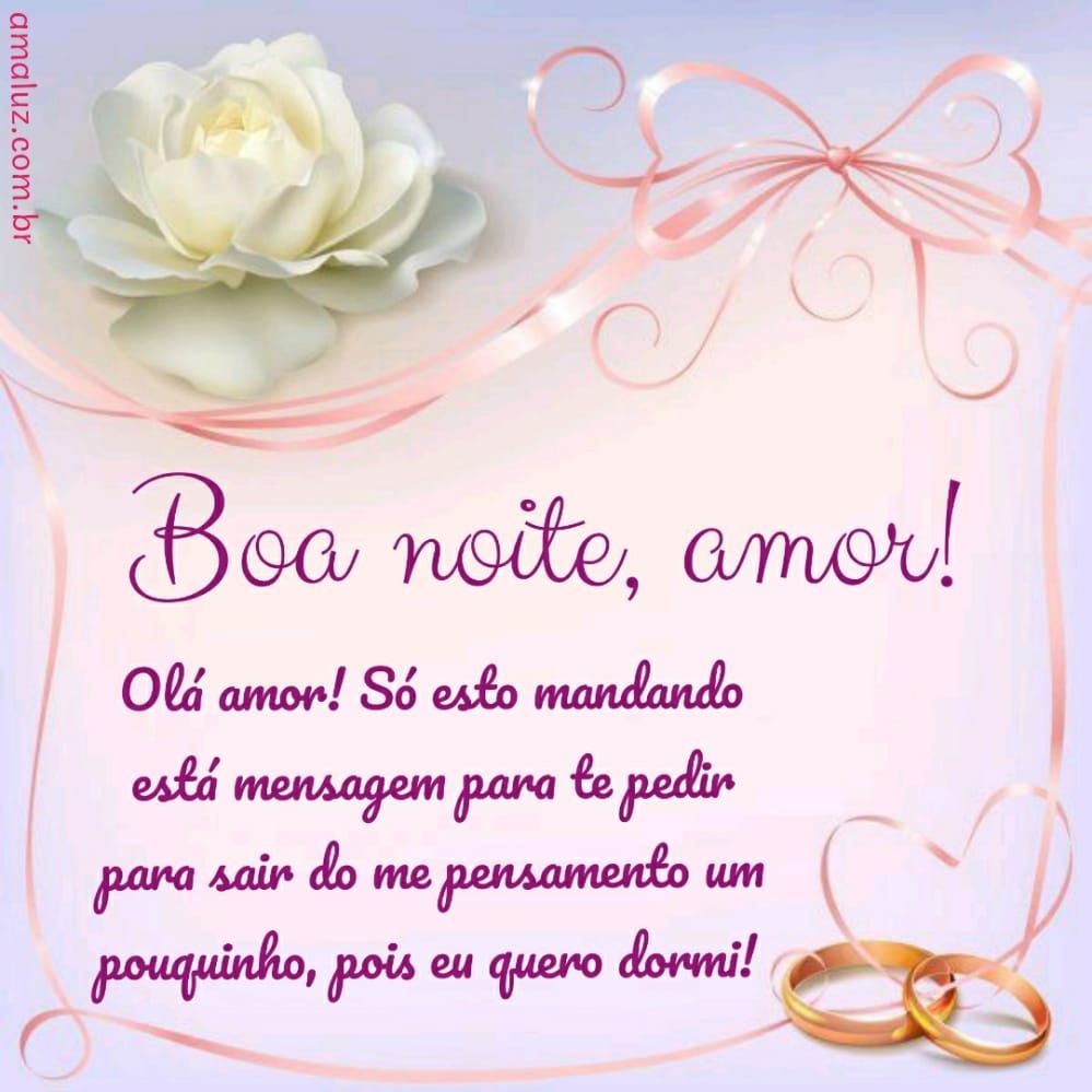 boa noite amor eu quero dormi saia do meu pensamento