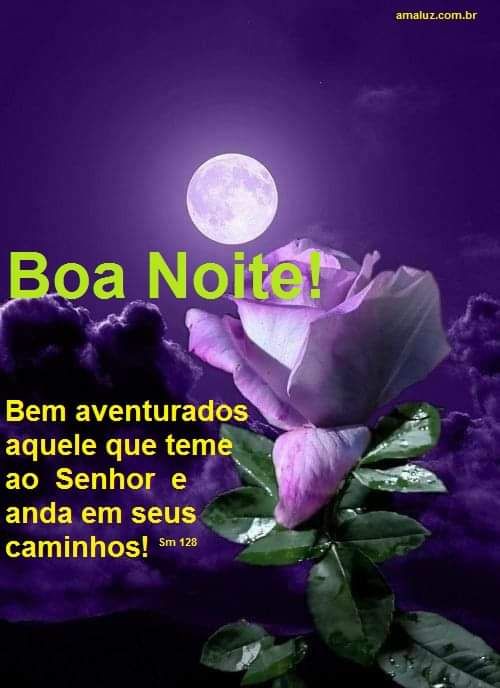 boa noite bem aventurados os que temem ao senhor