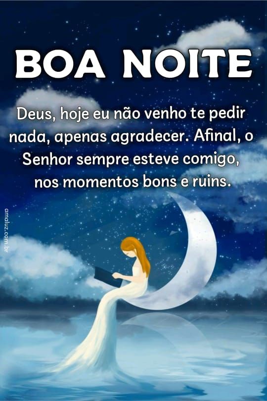 boa noite deus hoje vim te agradecer, mensagens de motivação