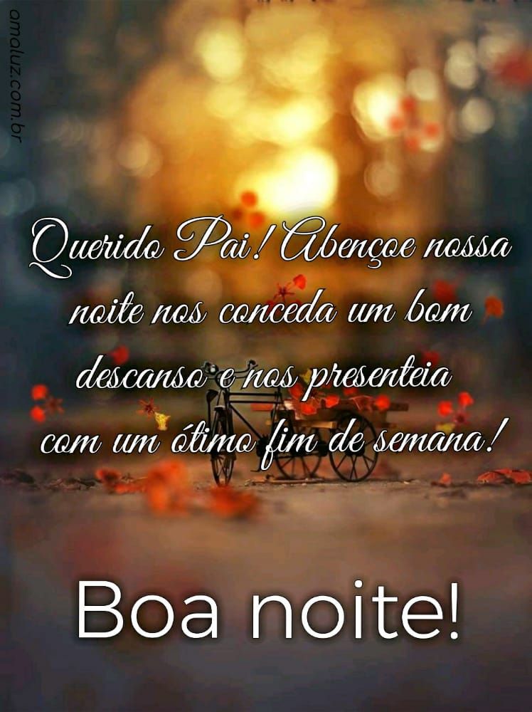 boa noite deus nos conceda uma abençoada noite e um bom descanso
