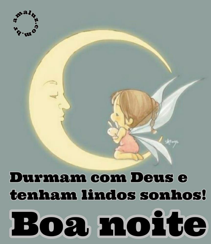 boa noite durmam com deus tenham lindos sonhos